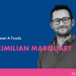Foto von Maximilian Marquart, Gründer von Planet A Foods